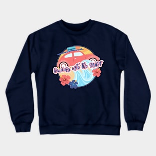 Surfing is the first thing I can remember being consumed by. Crewneck Sweatshirt